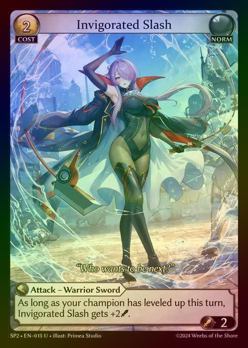 【FOIL】[Norm] Invigorated Slash [SP2_015-U]