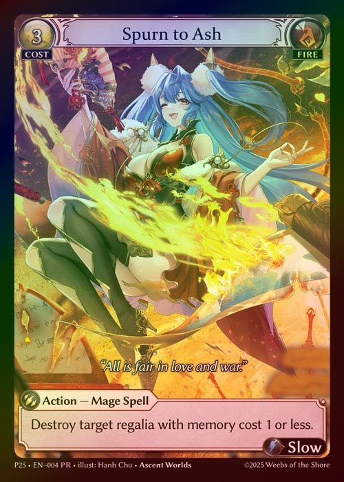 【FOIL】[Fire] Spurn to Ash [P25-004-PR]